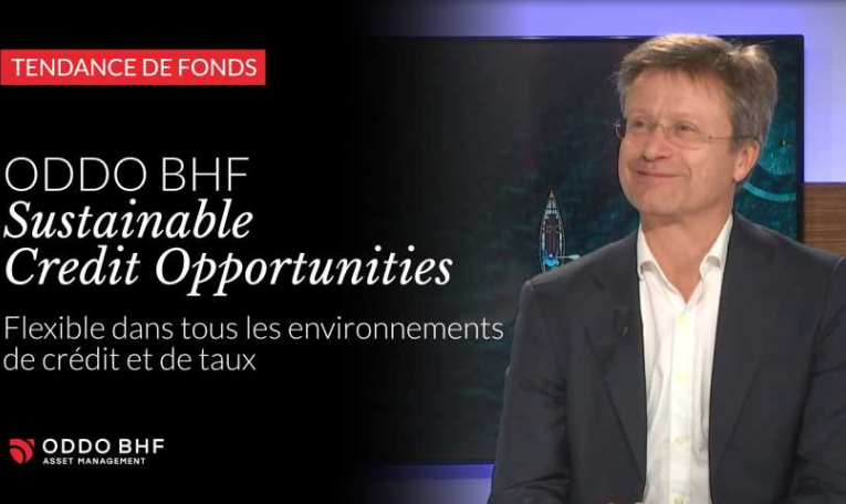 Découvrez le fonds flexible ODDO BHF Sustainable Credit Opportunities