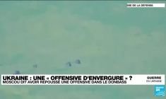 Ukraine : Moscou affirme avoir repoussé une "offensive de grande envergure" dans le Donbass