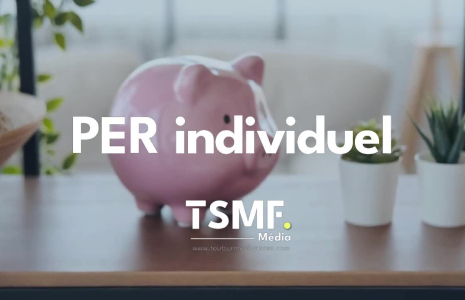 PER individuel : comment ça marche, avantages, inconvénients