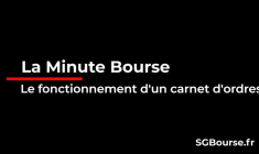 La Minute Bourse : le fonctionnement d'un carnet d'ordres