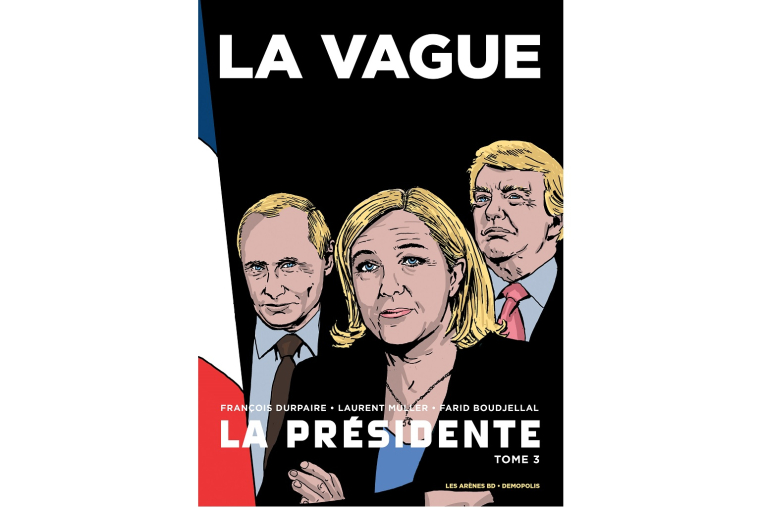 La Présidente de François Durpaire et Farid Boudjellal