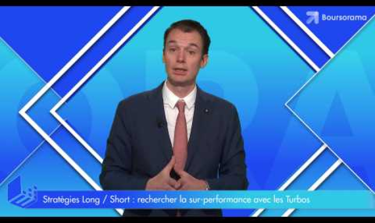Stratégies Long/Short : rechercher la surperformance avec les Turbos
