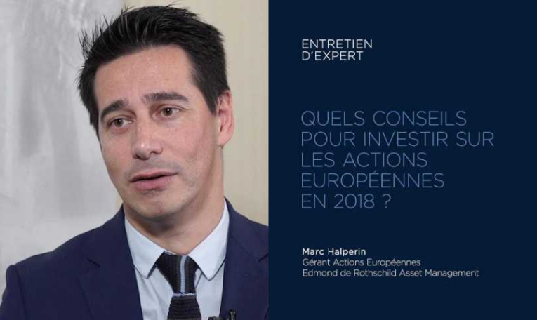 Quelle sera votre stratégie pour investir sur les actions européennes en 2018 ?