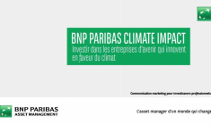 BNP Paribas Climate Impact : Investir dans les entreprises d’avenir qui innovent en faveur du climat