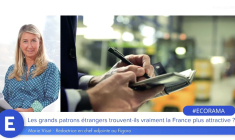 Les grands patrons étrangers trouvent-ils vraiment la France plus attractive ?