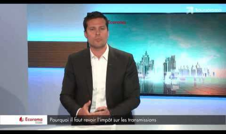 Pourquoi il faut revoir l'impôt sur les donations et sur les successions