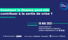 Comment la finance peut-elle contribuer à la sortie de crise ?