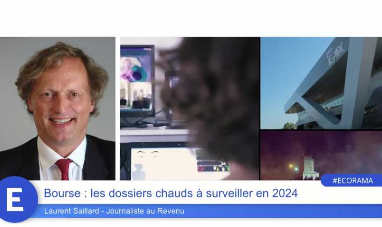 Bourse : les dossiers chauds à surveiller en 2024