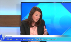 Retraites : voici pourquoi repousser l'âge légal n'a pas de sens !