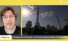 Changement climatique : est-il trop tard pour éviter un cataclysme ?