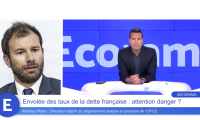 Envolée des taux de la dette française : attention danger ?