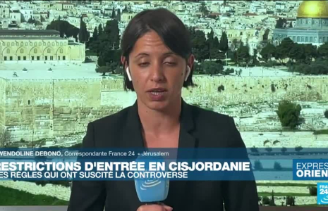 Restrictions d'entrée en Cisjordanie : des règles qui ont suscité la controverse