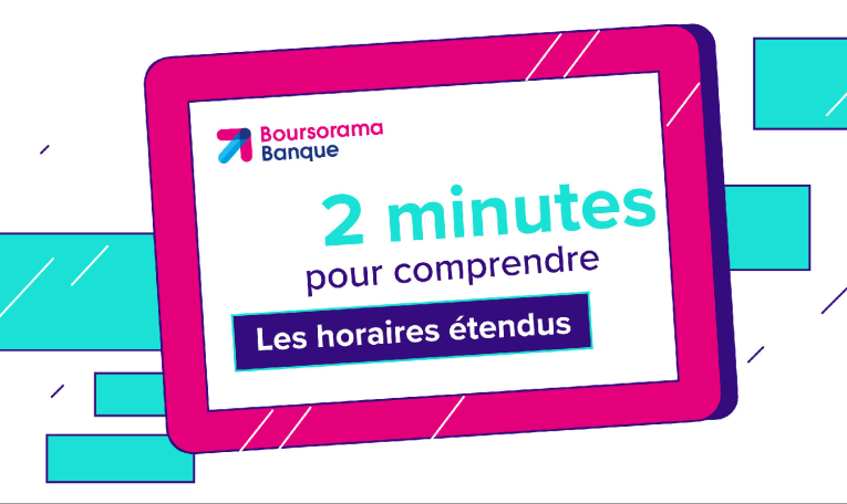 Tout comprendre aux horaires étendus