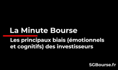 La Minute Bourse: les principaux biais des investisseurs