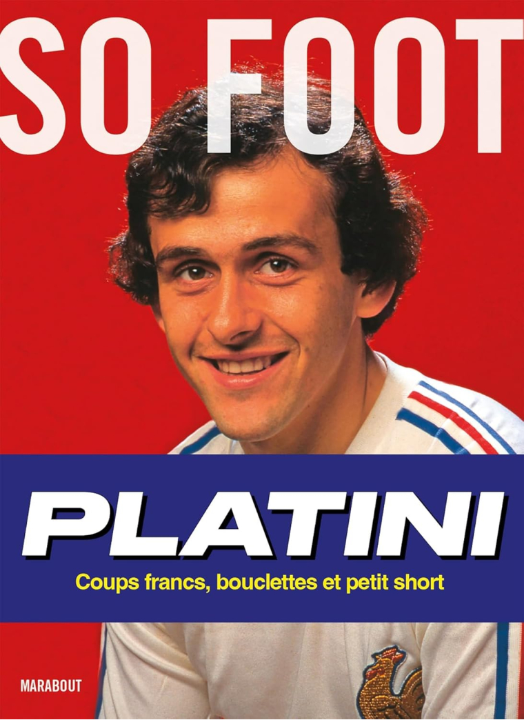 So Foot sort un beau livre de 192 pages consacré à Michel Platini