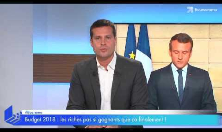 Budget 2018 : les riches pas si gagnants que ça finalement ?