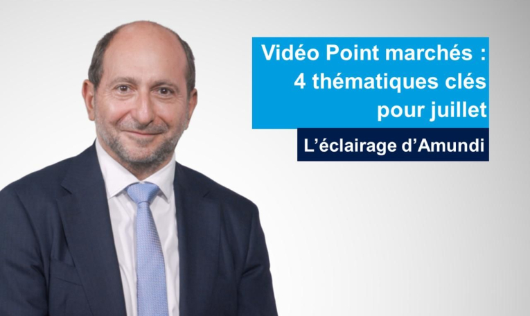 Les 4 thématiques clés pour juillet
