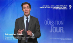 Sur quels sous-jacent peut-on investir avec les Leverage & Short Société Générale ?