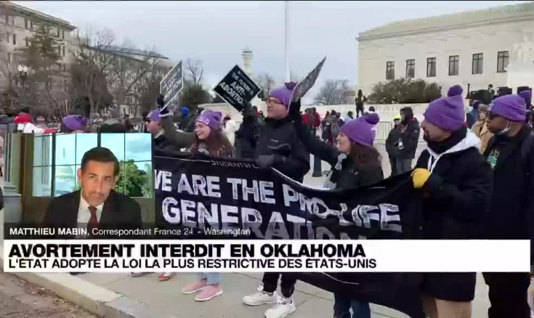 Droit à l'avortement aux Etats-Unis : l'Oklahoma adopte la loi la plus restrictive du pays