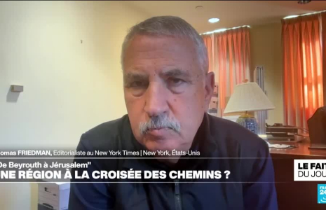 Thomas Friedman : "On est à un point de rupture" au Proche-Orient