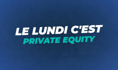 Le lundi, c'est private equity : en quoi le private equity finance-t-il l'économie réelle ?