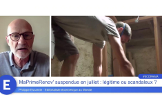 MaPrimeRenov' suspendue en juillet : légitime ou scandaleux ?
