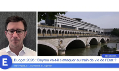 Budget 2026 : Bayrou va-t-il s’attaquer au train de vie de l’Etat ?