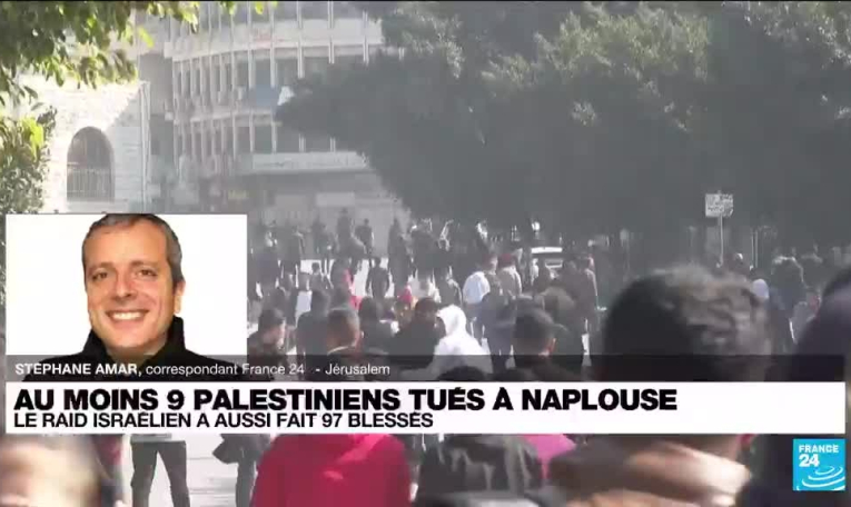 Au moins 9 Palestiniens tués à Naplouse : le raid israélien a aussi fait 97 blessés