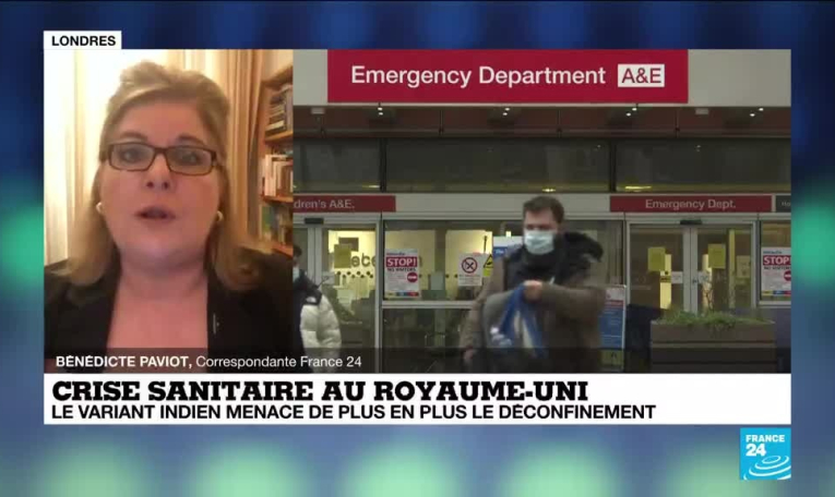 Covid-19 au Royaume-Uni : le variant indien menace de plus en plus le déconfinement