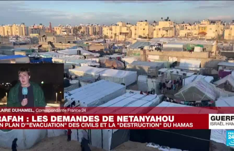 Gaza : Netanyahu demande un plan d'évacuation des civils et de destruction du Hamas à Rafah