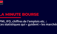 La Minute Bourse : PMI, IFO; ces statistiques qui "guident" les marchés