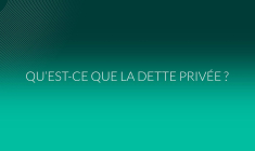 Investir en dette privée