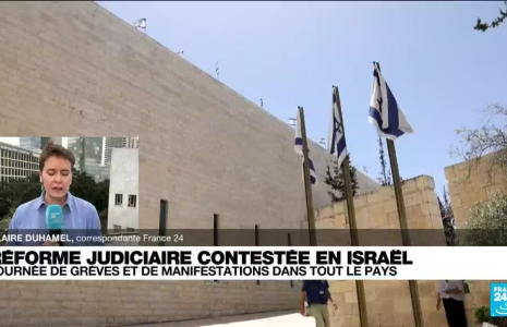 Réforme judiciaire en Israël : journée de grèves et de manifestations dans tout le pays