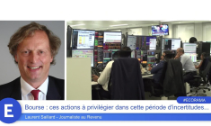 Bourse : ces actions à privilégier dans cette période d'incertitudes...