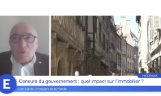 Loïc Cantin (FNAIM) : "La chute du gouvernement sera plus préjudiciable au marché immobilier neuf qu'ancien !"