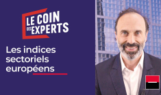 Le Coin des Experts : les indices sectoriels européens