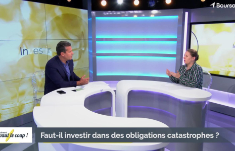 Faut‑il investir dans des obligations catastrophes ?