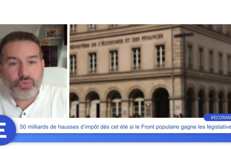 50 milliards de hausses d'impôt dès cet été si le Front populaire gagne les législatives ?