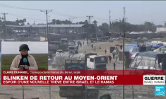 Israël-Hamas : Blinken au Moyen-Orient, espoir d'une nouvelle trêve ?