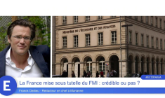 La France mise sous tutelle du FMI : crédible ou pas ?