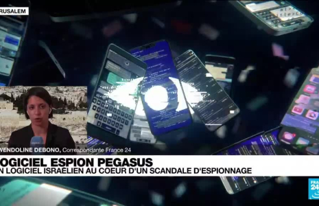 Logiciel espion Pegasus : un logiciel israélien au cœur d'un scandale d'espionnage