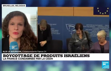 La CEDH condamne la France dans le dossier du boycott de produits israéliens