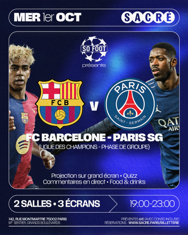 Barça - PSG : prends ta place pour la soirée So Foot !