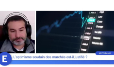 L'optimisme soudain des marchés est-il justifié ?