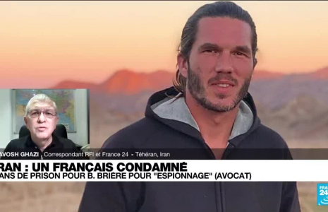 Iran : le français Benjamin Brière condamné à huit ans de réclusion pour "espionnage"