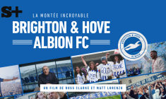 Comment les Seagulls ont repris leur envol ? Un documentaire raconte la renaissance de Brighton