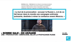 La "bombe sale" en Ukraine : une "provocation" américaine, selon la propagande russe