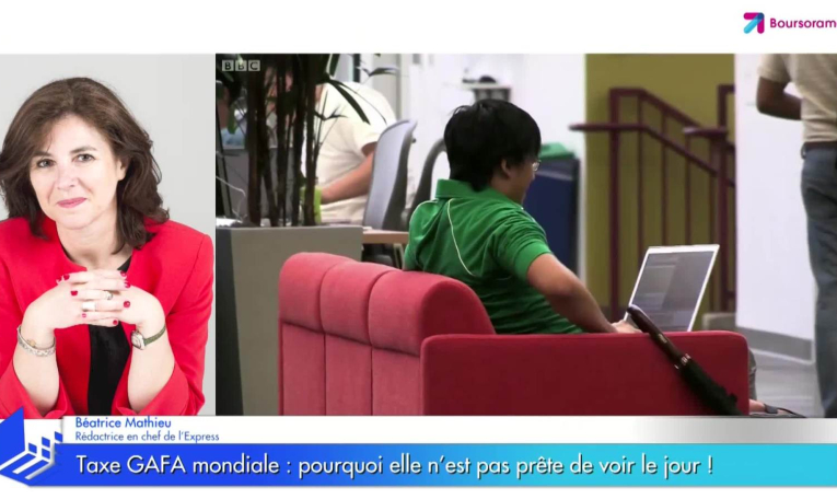 Taxe GAFA mondiale : pourquoi elle n'est pas prête de voir le jour !