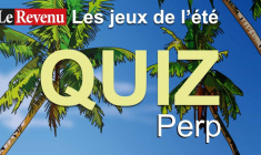 Jouez avec le Revenu et et mesurez vos connaissances sur le Perp. (© Le Revenu)