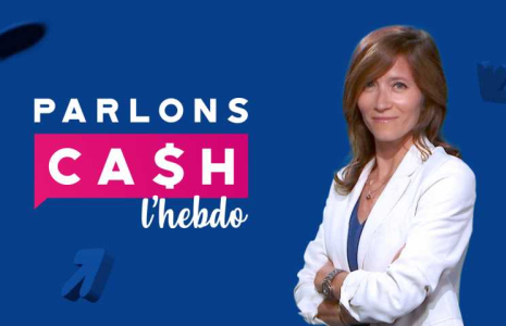 Parlons cash l'Hebdo n° 122 - Samedi 26 avril